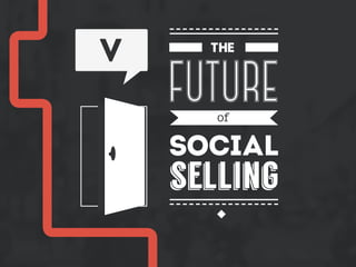 future
social
the
selling
of
V
 