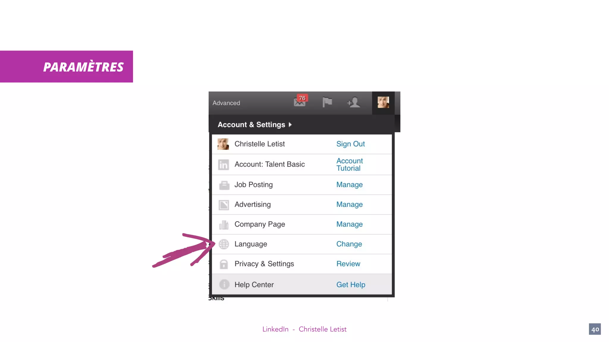 LinkedIn - Christelle Letist 40
PARAMÈTRES
 