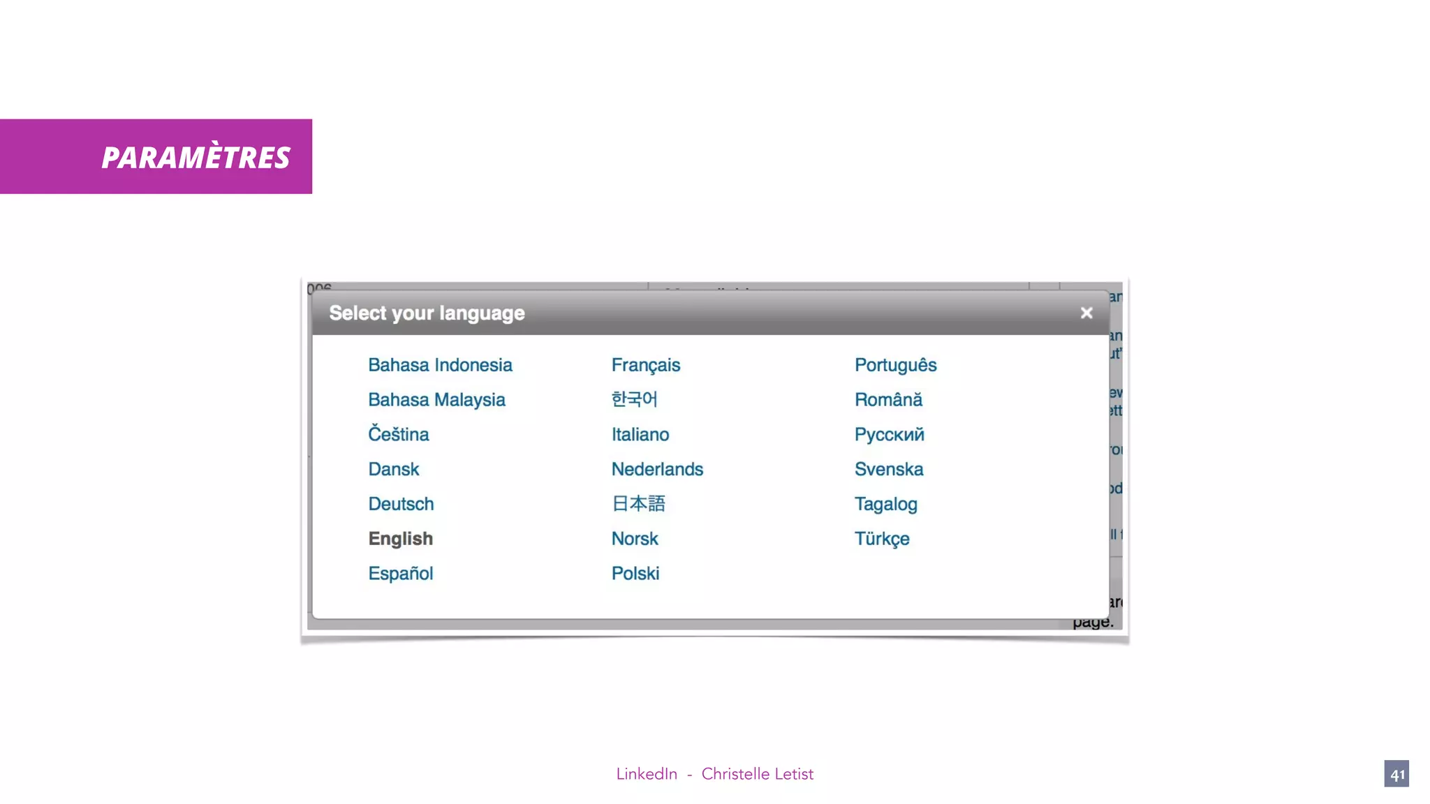 LinkedIn - Christelle Letist 41
PARAMÈTRES
 