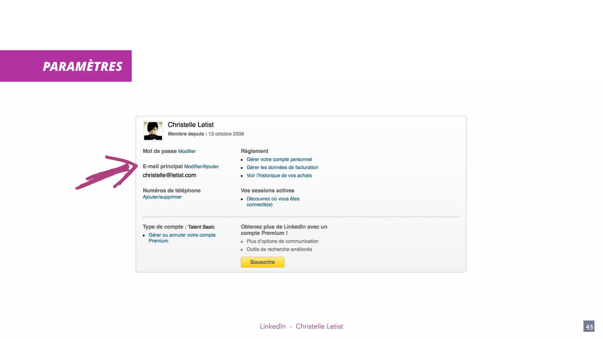 LinkedIn - Christelle Letist 43
PARAMÈTRES
 