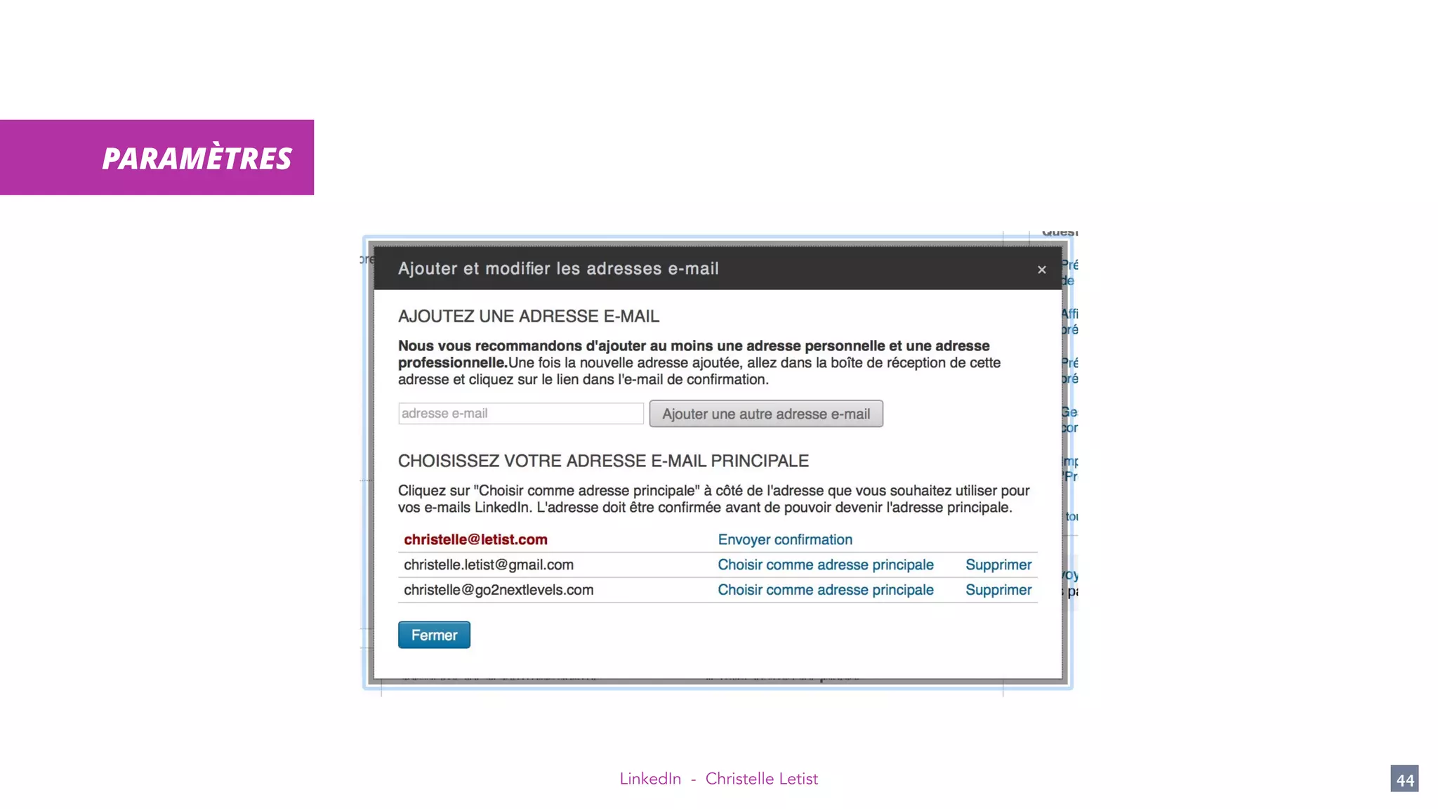 LinkedIn - Christelle Letist 44
PARAMÈTRES
 