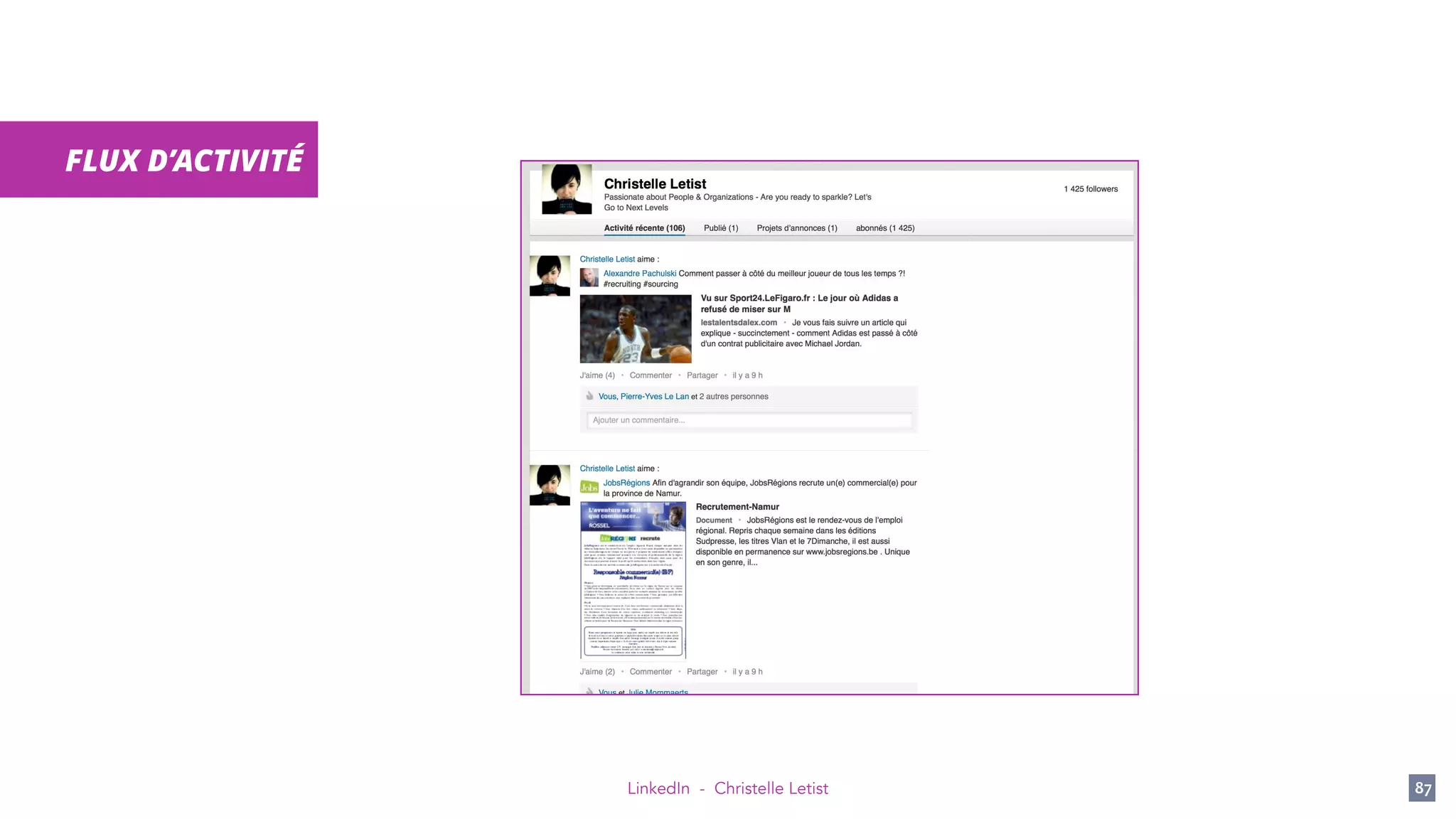 LinkedIn - Christelle Letist 87
FLUX D’ACTIVITÉ
 