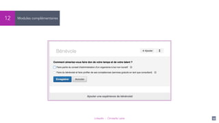 LinkedIn - Christelle Letist 33
Modules complémentaires12
 