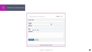 LinkedIn - Christelle Letist 36
Modules complémentaires12
 