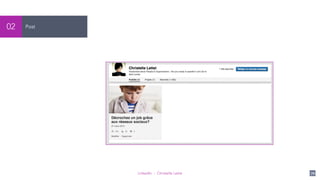 LinkedIn - Christelle Letist 70
Post02
 