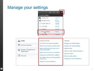 Manage your settings 
24 
 
