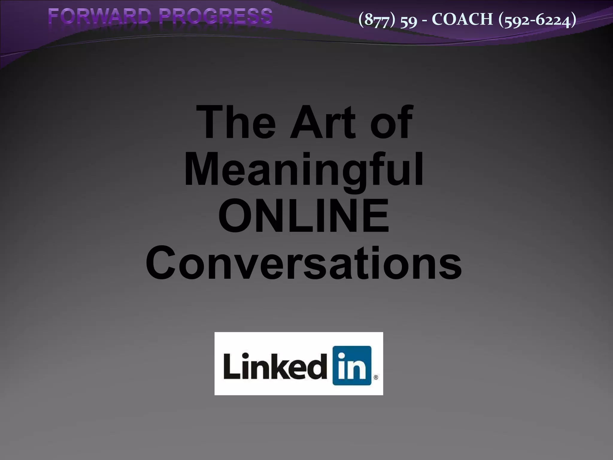 The Art of Meaningful ONLINE Conversations 