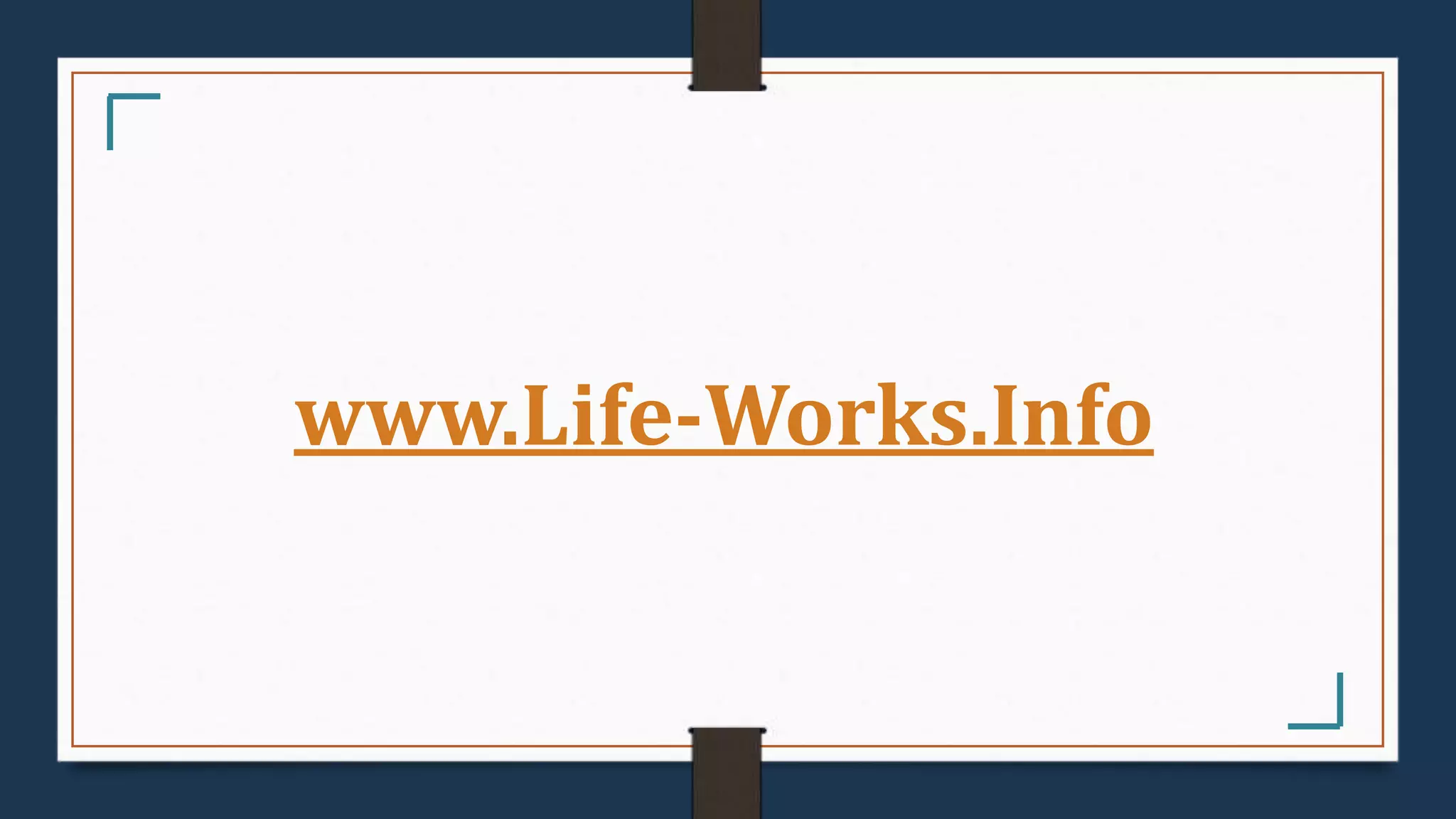 www.Life-Works.Info
 