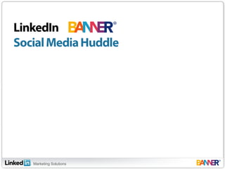 LinkedIn Social Media Huddle 