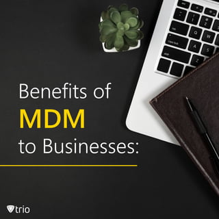 Unlock business success in remote work settings with MDM solutions.