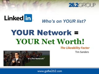 Who’s on YOUR list? 
 