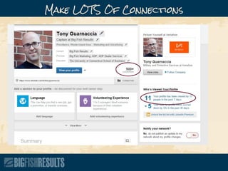 Make LOTS Of Connections
 