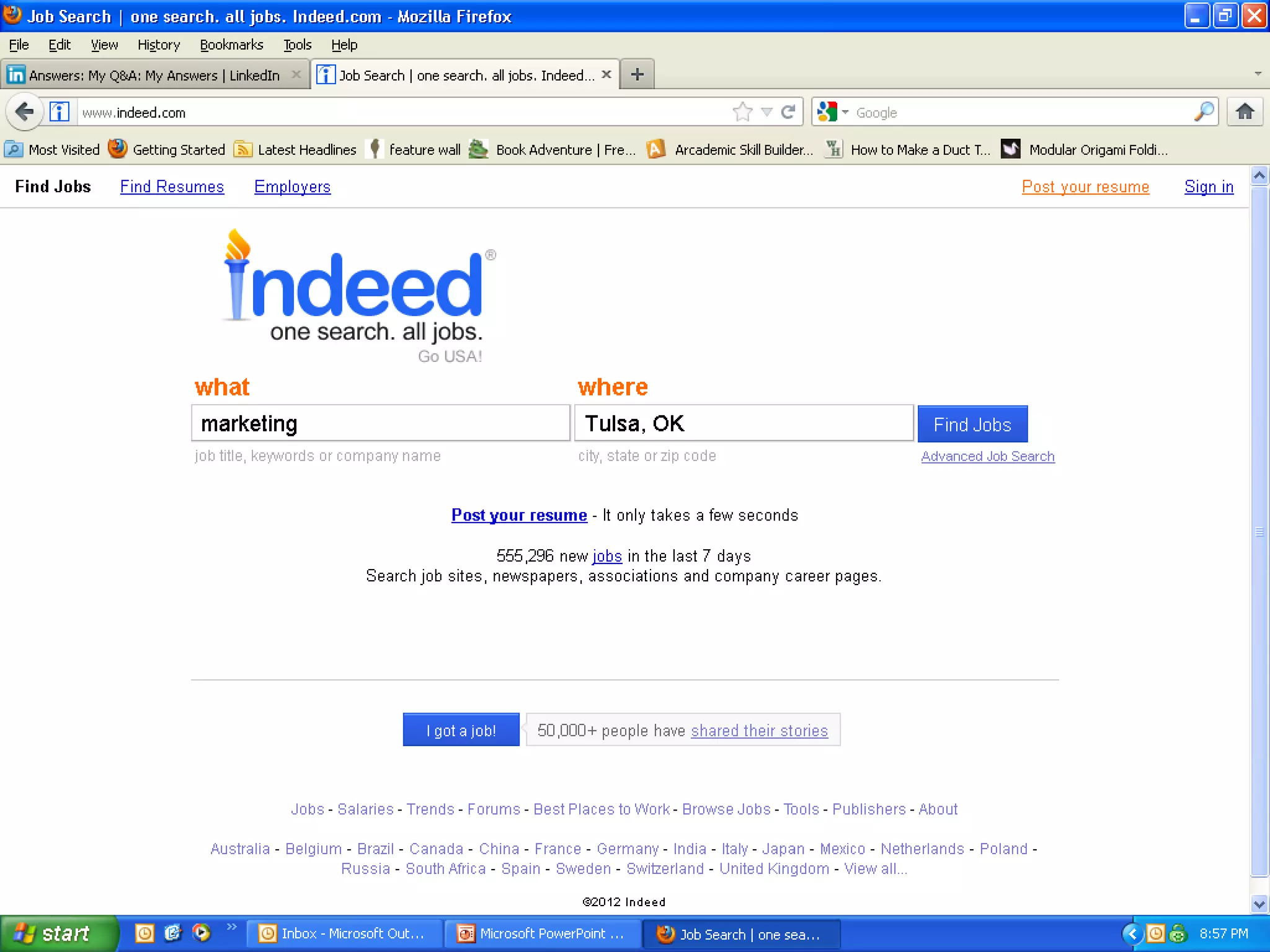 • Example from Indeed to find a job, Jigsaw
  to find the contact, along with LinkedIn
 