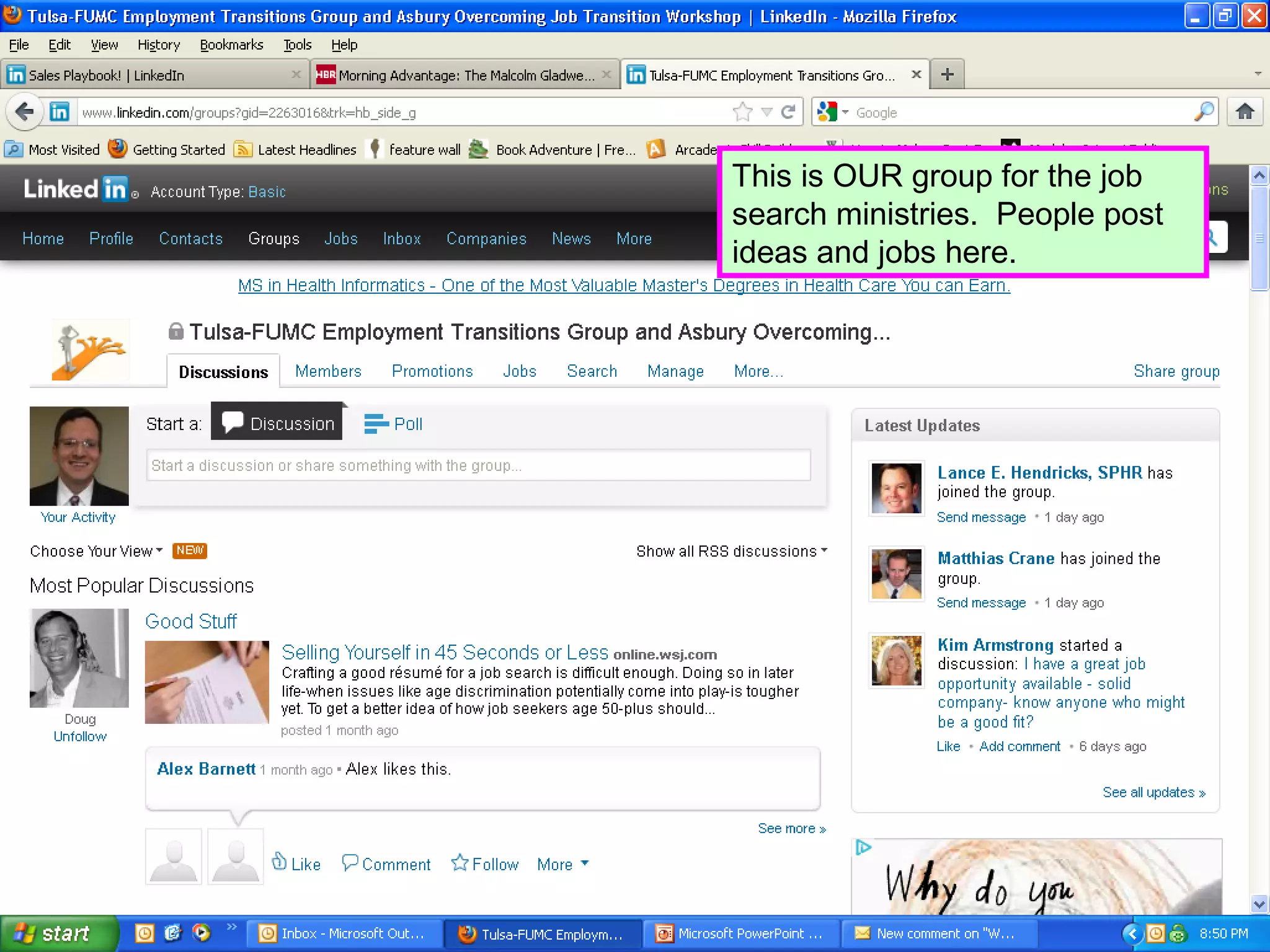 This is OUR group for the job
search ministries. People post
ideas and jobs here.
 