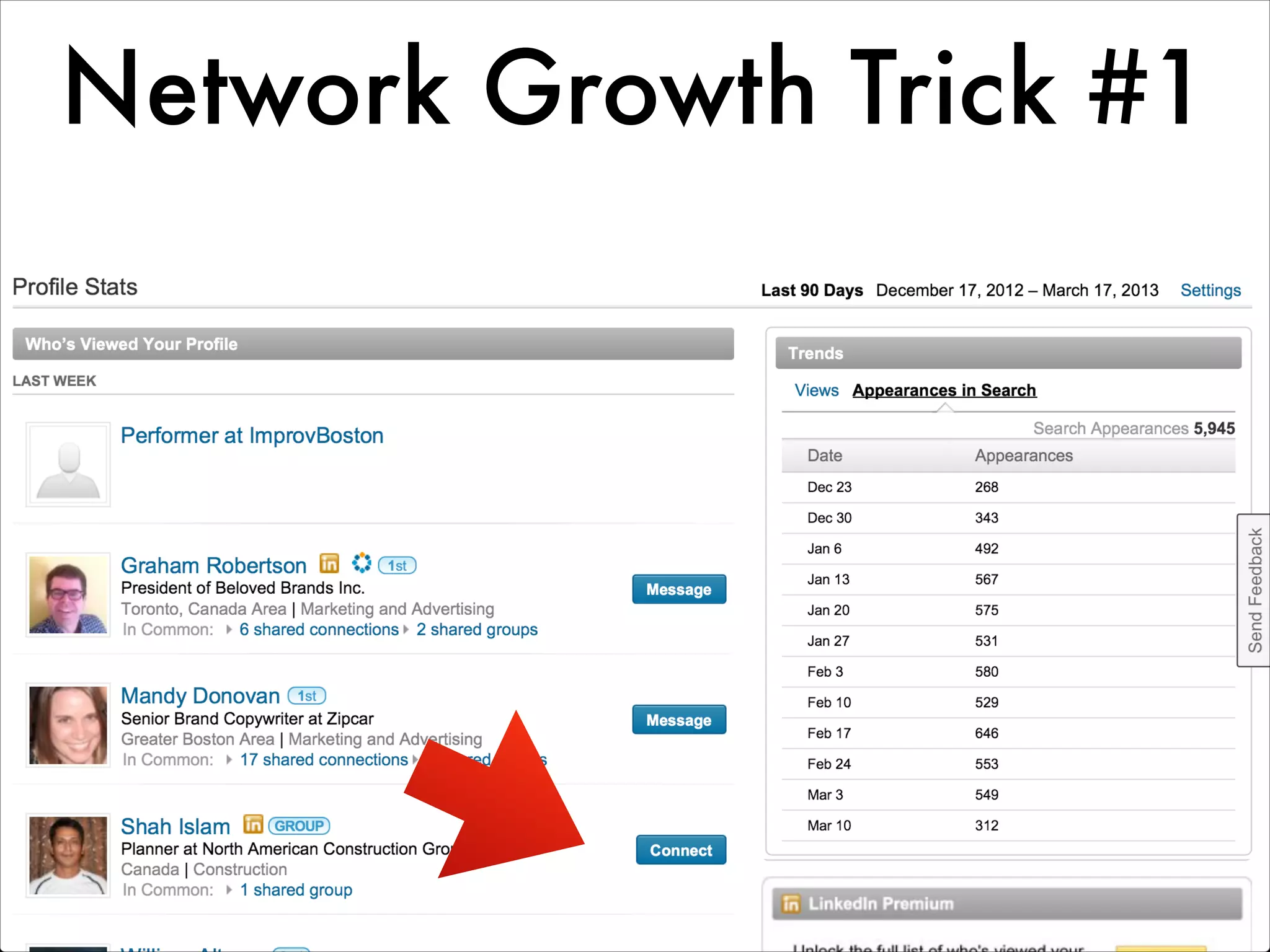 Network Growth Trick #1
 