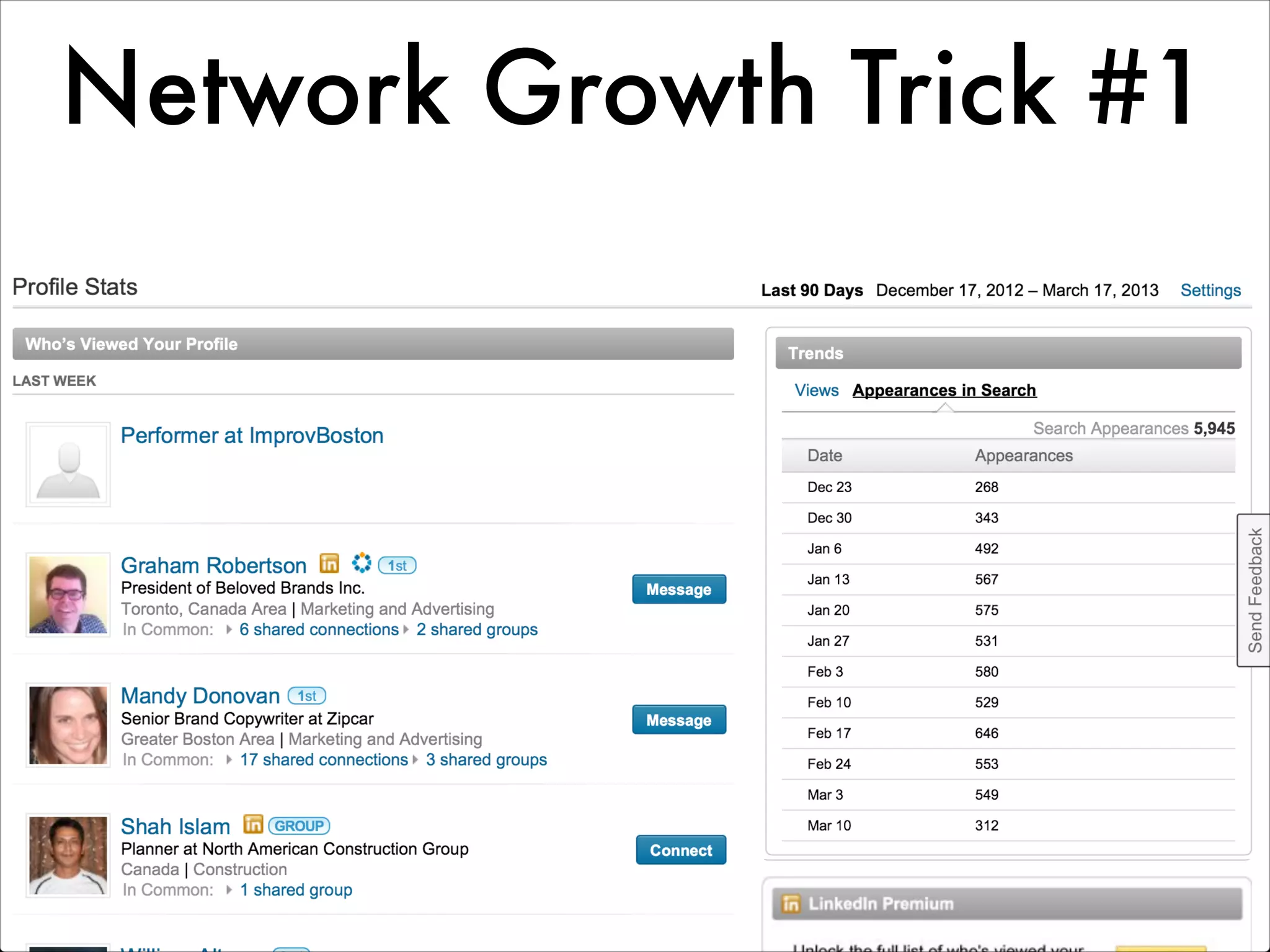 Network Growth Trick #1
 