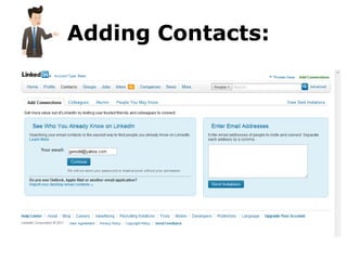 Adding Contacts:
 
