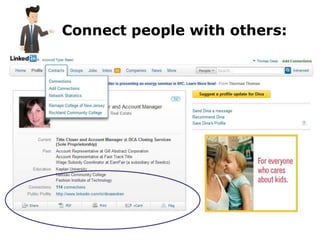 Connect people with others:
 