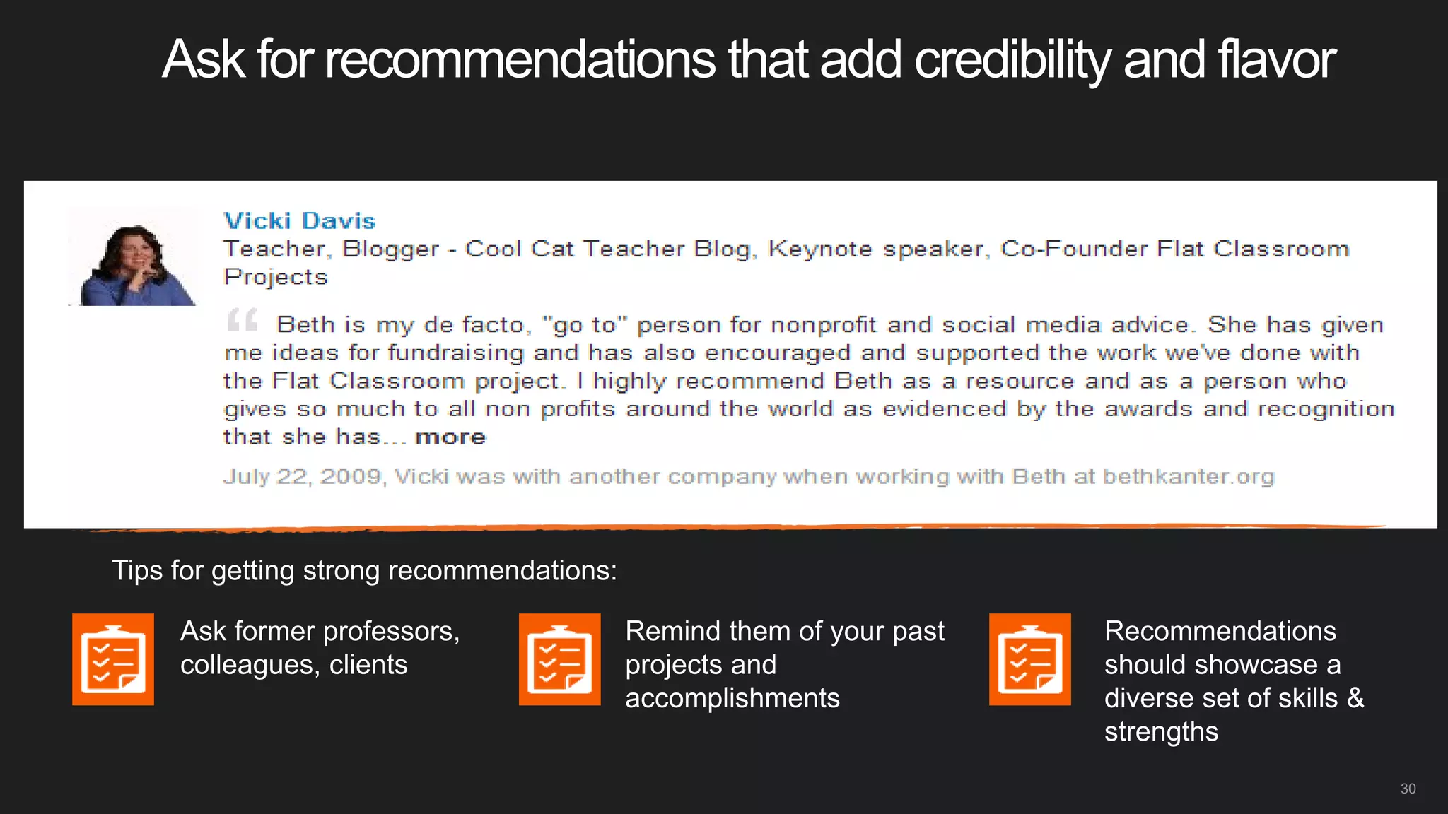 Let’s give it a try
 Set up a profile from the beginning
 Upload a photo
 Add a headline
 Add your relevant work experience
 Add at least 5-10 skills
 Add your education
 