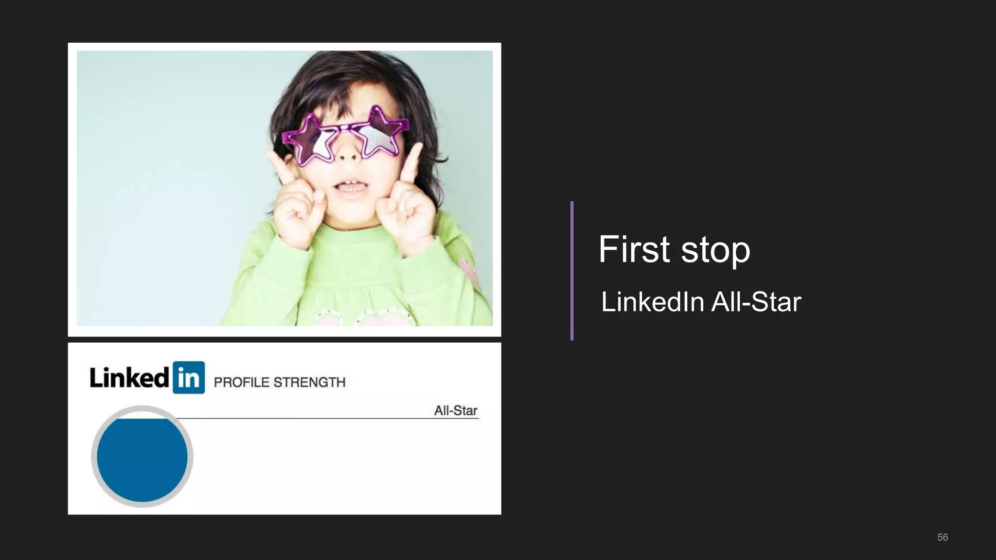 56
Your career goals
Next Stop
 