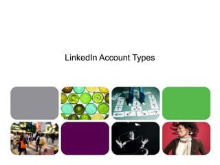 LinkedIn Account Types
 