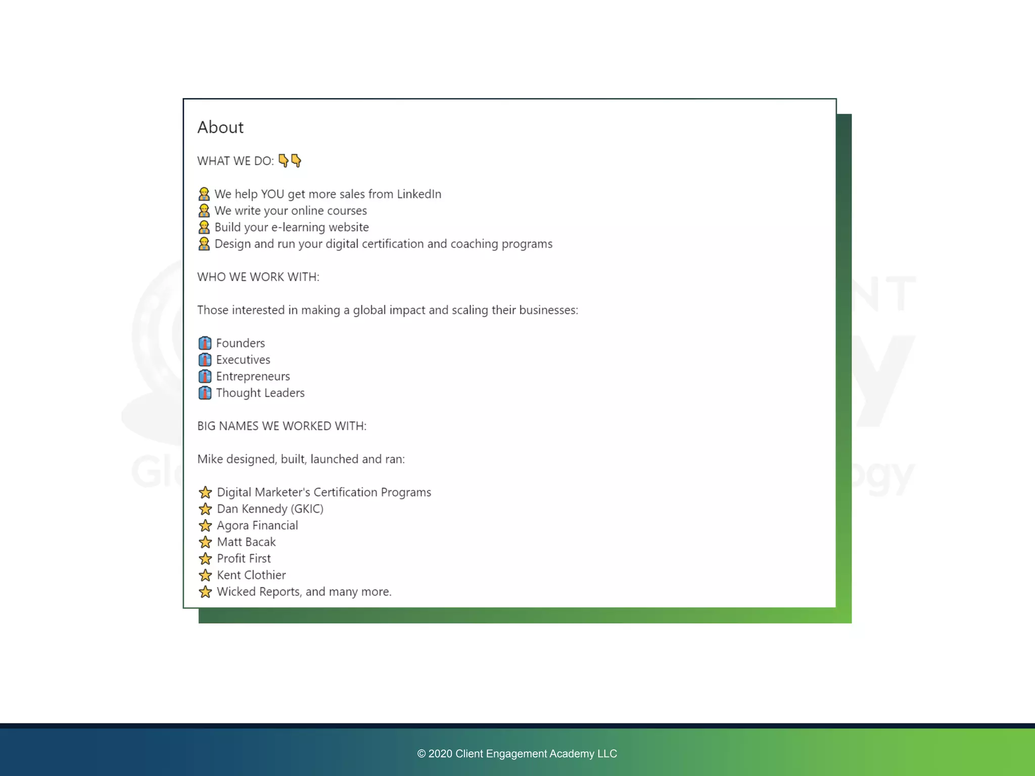 © 2020 Client Engagement Academy LLC
 