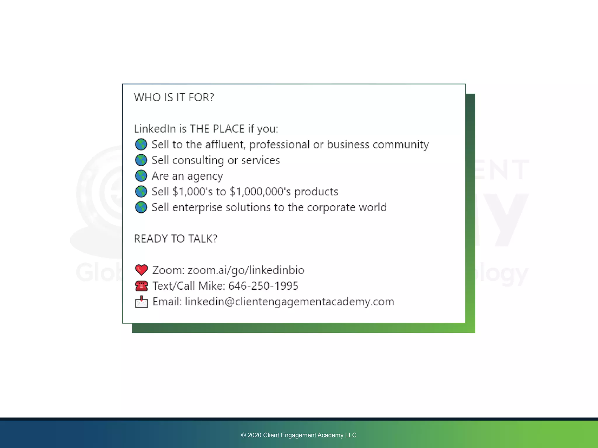 © 2020 Client Engagement Academy LLC
 