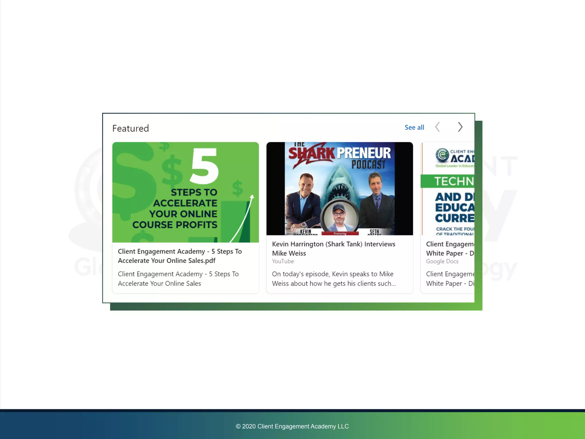 © 2020 Client Engagement Academy LLC
 