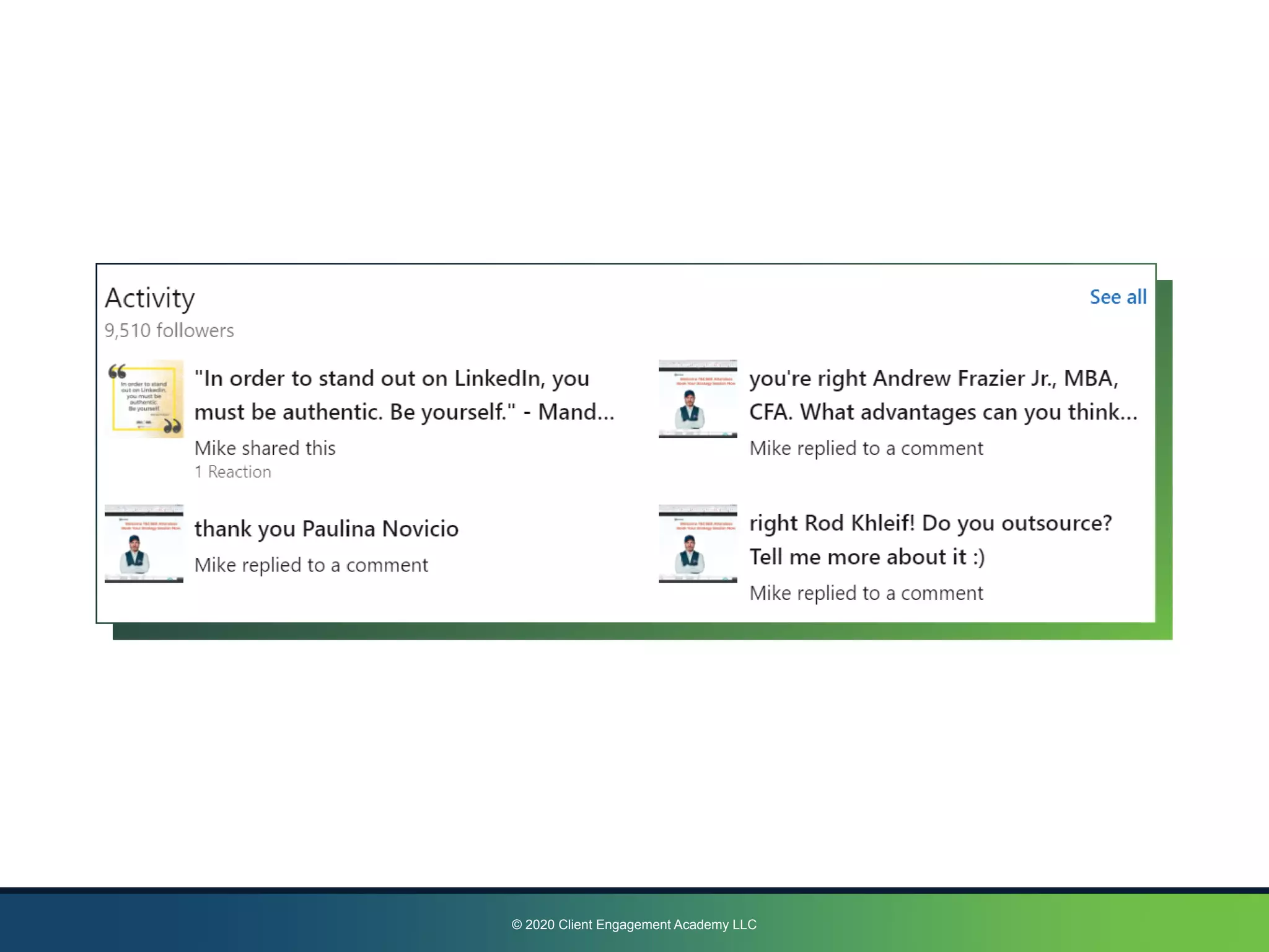 © 2020 Client Engagement Academy LLC
 