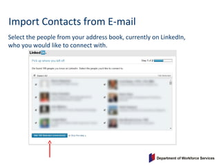 Select the people from your address book, currently on LinkedIn,
who you would like to connect with.
Import Contacts from E-mail
 