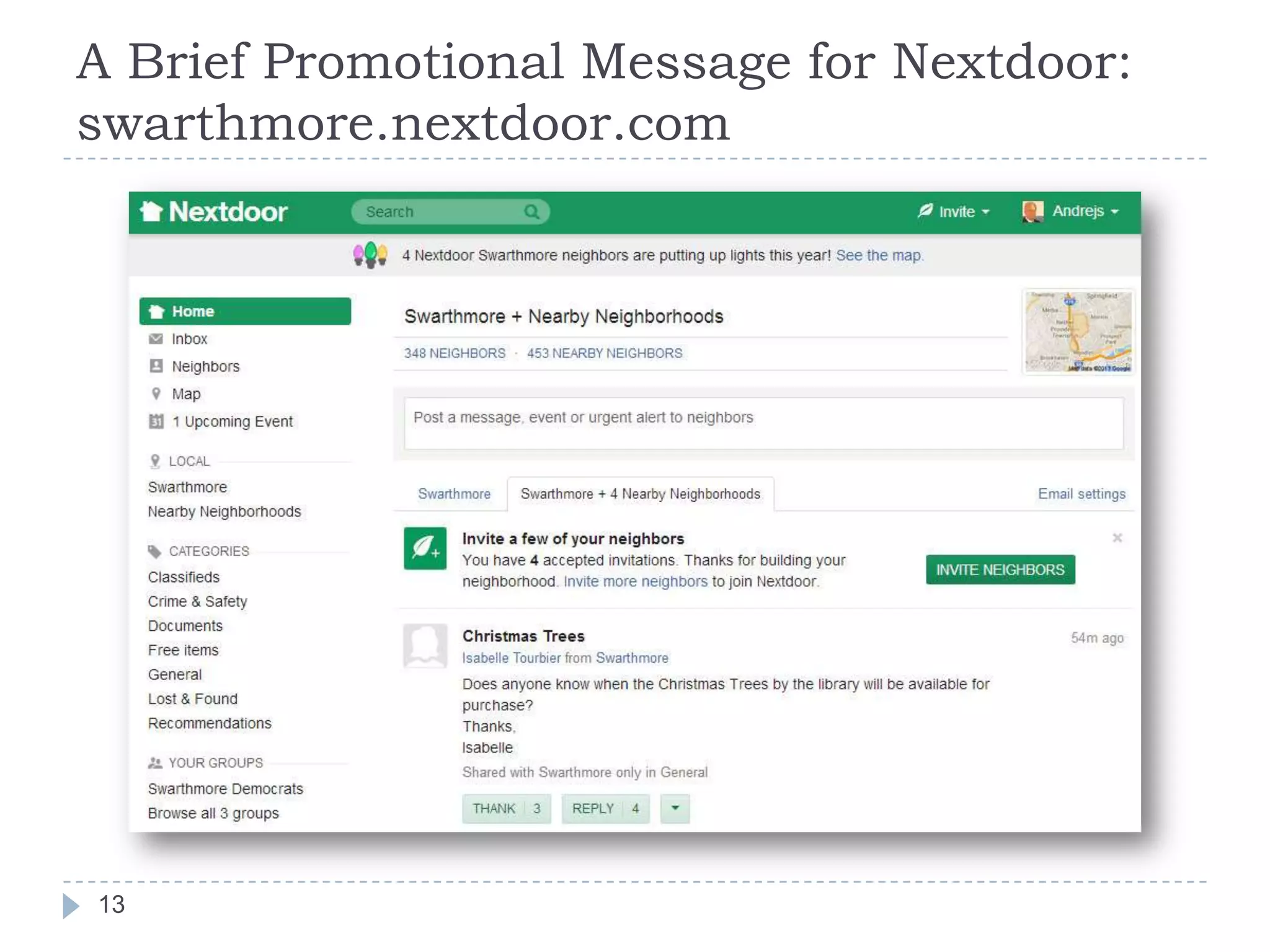 A Brief Promotional Message for Nextdoor:
swarthmore.nextdoor.com

13

 