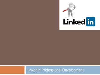 LinkedIn Professional Development
 