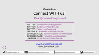 ForwardProgress.NET facebook.com/ForwardProgresscoachme@ForwardProgress.NET @FwdProgressInc
LinkedIn – 5 East Steps to
Get...