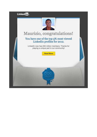 Maurizio Milazzo Linkedin Profile one of the Top 5%most viewed  in 2012
