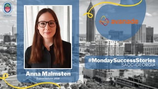GEORGIA
#MondaySuccessStories
SACC-GEORGIA
Anna Malmsten
Trainee autumn 2018
 