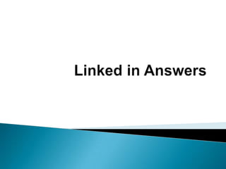 Linked in Answers 
