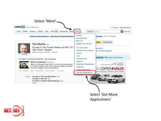 Select ‘More’




                Select ‘Get More
                Applications’
 