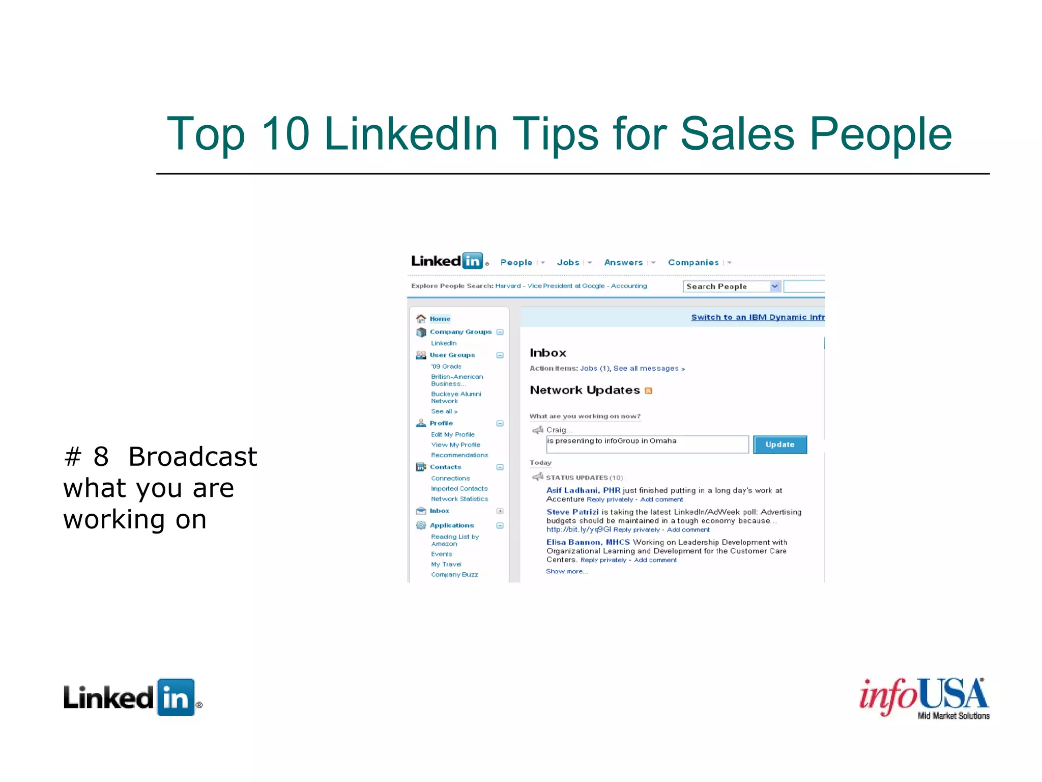 Top 10 LinkedIn Tips for Sales People # 8  Broadcast what you are working on 