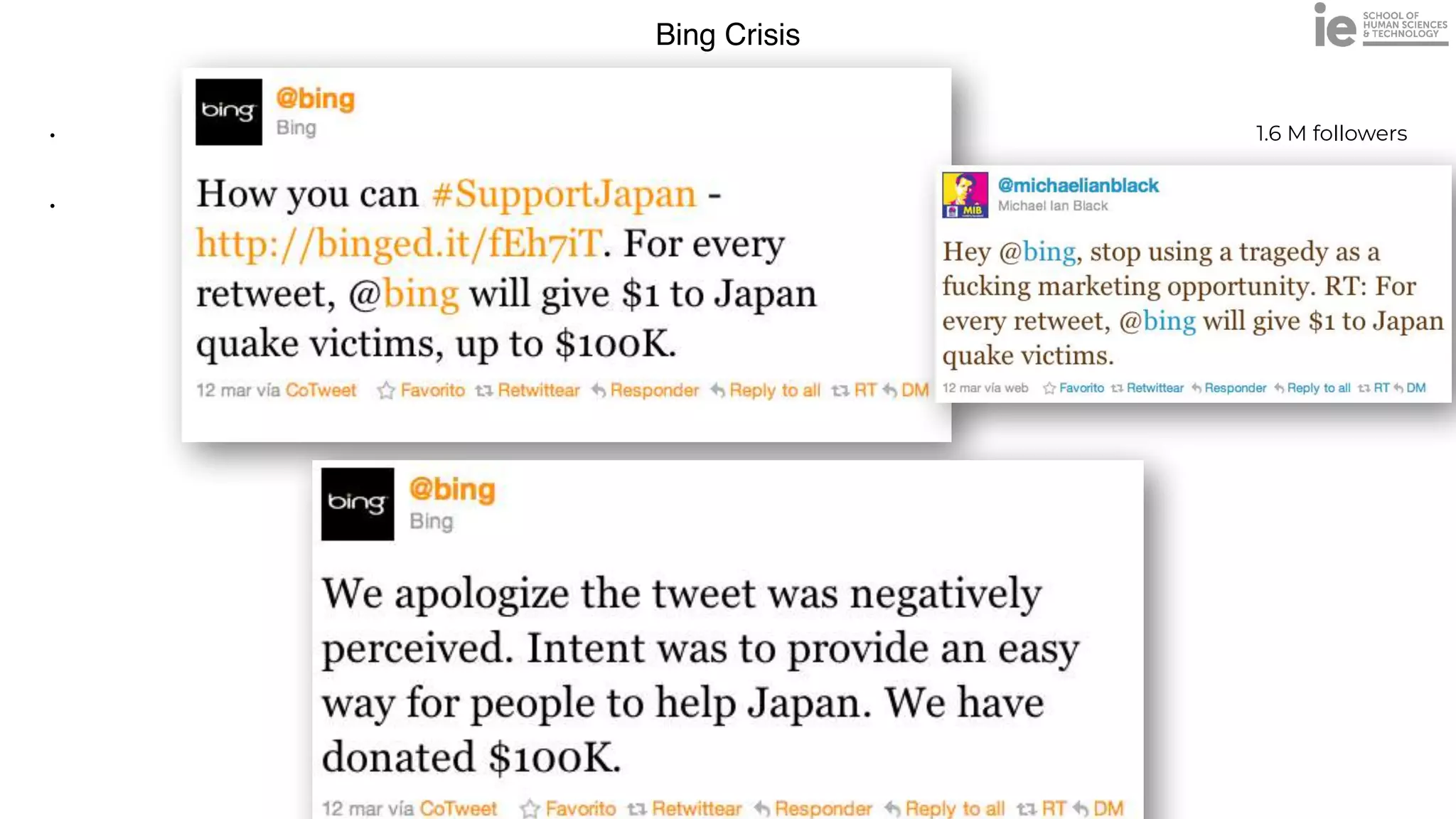Bing Crisis
• 1.6 M followers


•
 