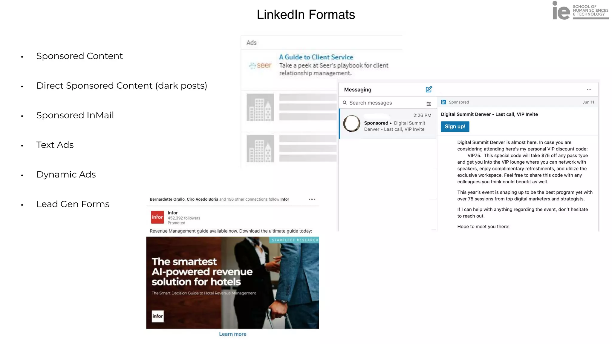 LinkedIn Formats
• Sponsored Content


• Direct Sponsored Content (dark posts)


• Sponsored InMail


• Text Ads


• Dynamic Ads


• Lead Gen Forms
 