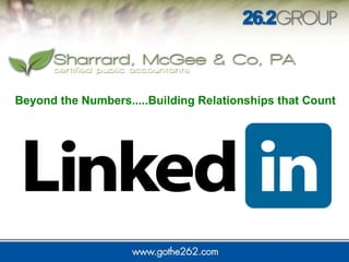 Beyond the Numbers.....Building Relationships that Count 