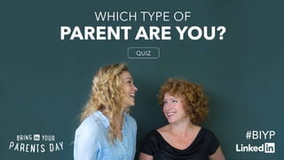 LinkedIn Quiz: Which Parent Are You When It Comes to Helping Guide Your Child's Career?