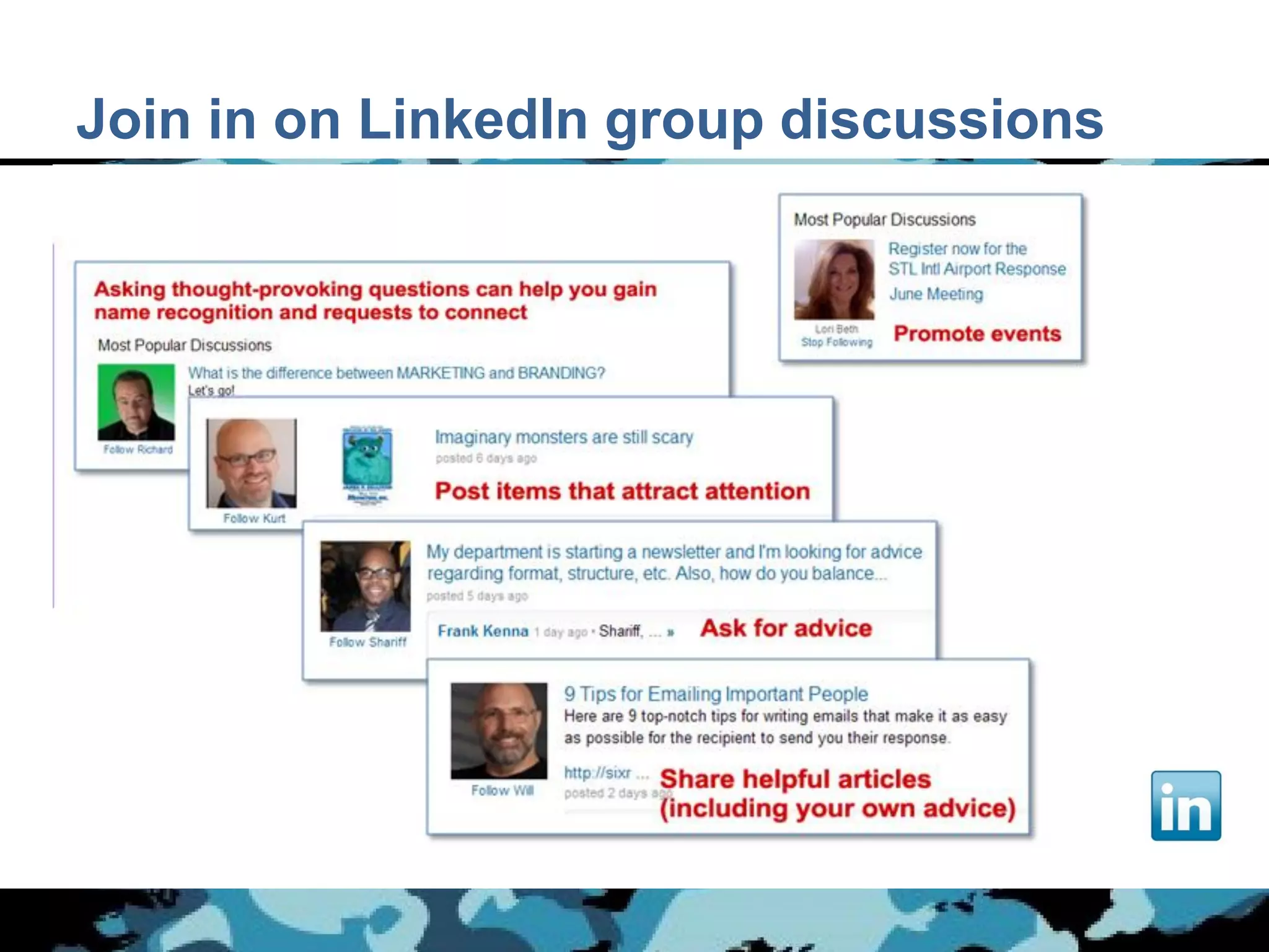 Join in on LinkedIn group discussions
 