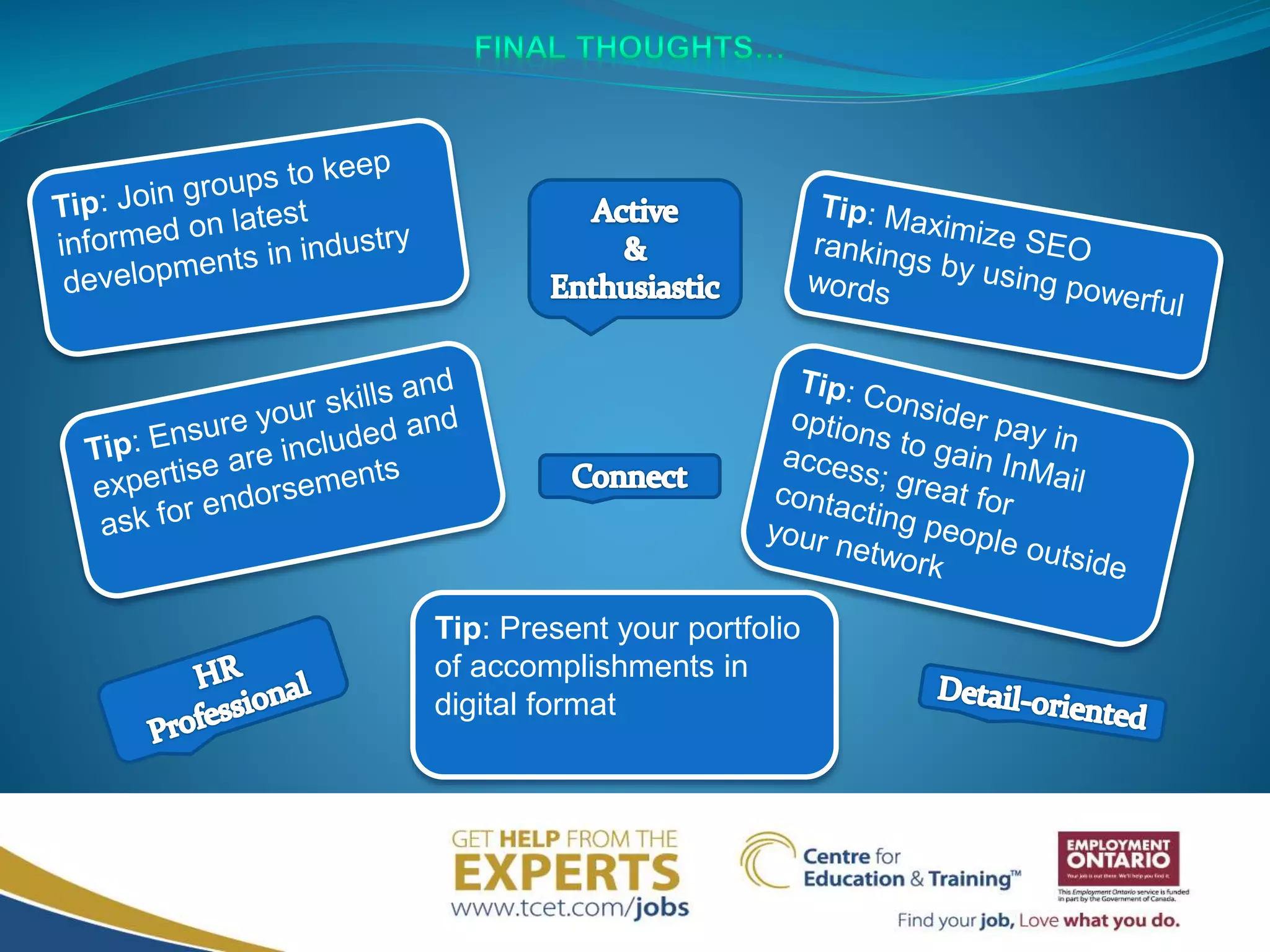 Tip: Present your portfolio
of accomplishments in
digital format
 