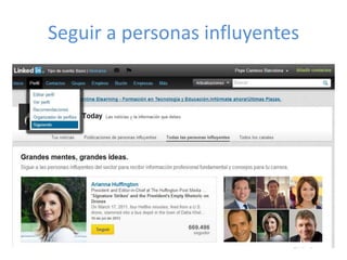 Seguir a personas influyentes
 
