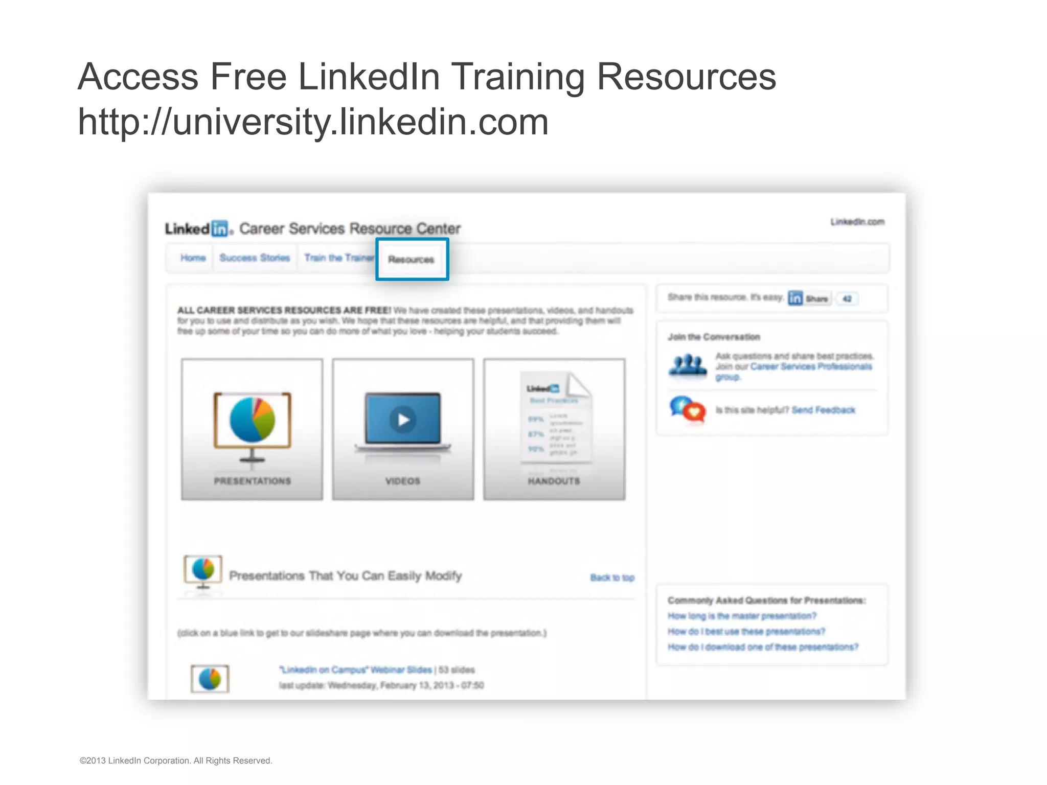 Request Introductions from Alumni to Their Employers

©2013 LinkedIn Corporation. All Rights Reserved.

 
