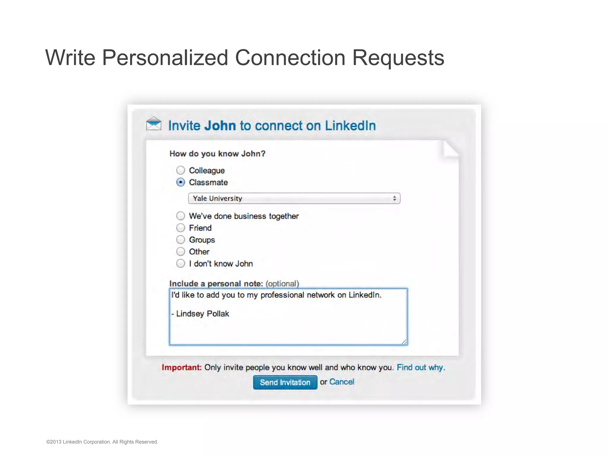 Add Sections to Enhance Student Profiles: Organizations

©2013 LinkedIn Corporation. All Rights Reserved.

 