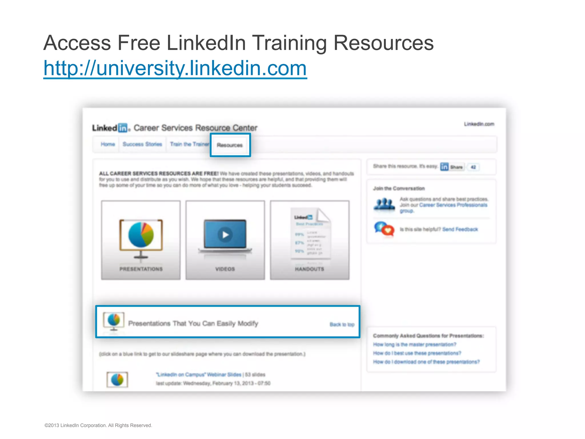 ©2013 LinkedIn Corporation. All Rights Reserved.

62

 