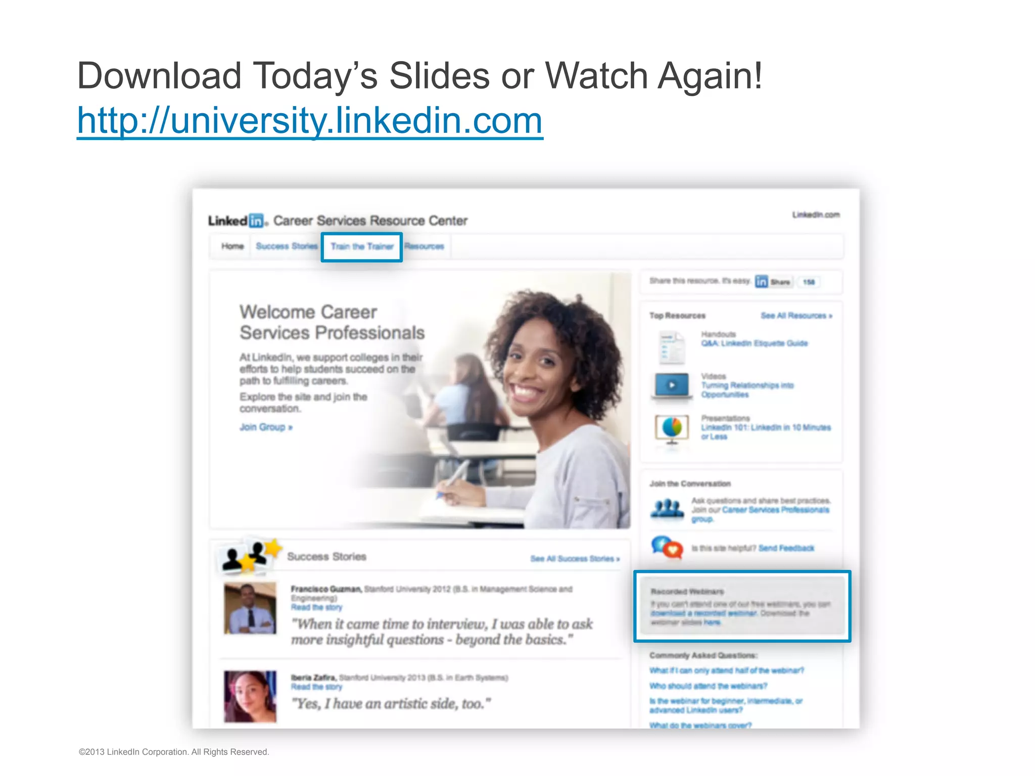 Questions

©2013 LinkedIn Corporation. All Rights Reserved.

 