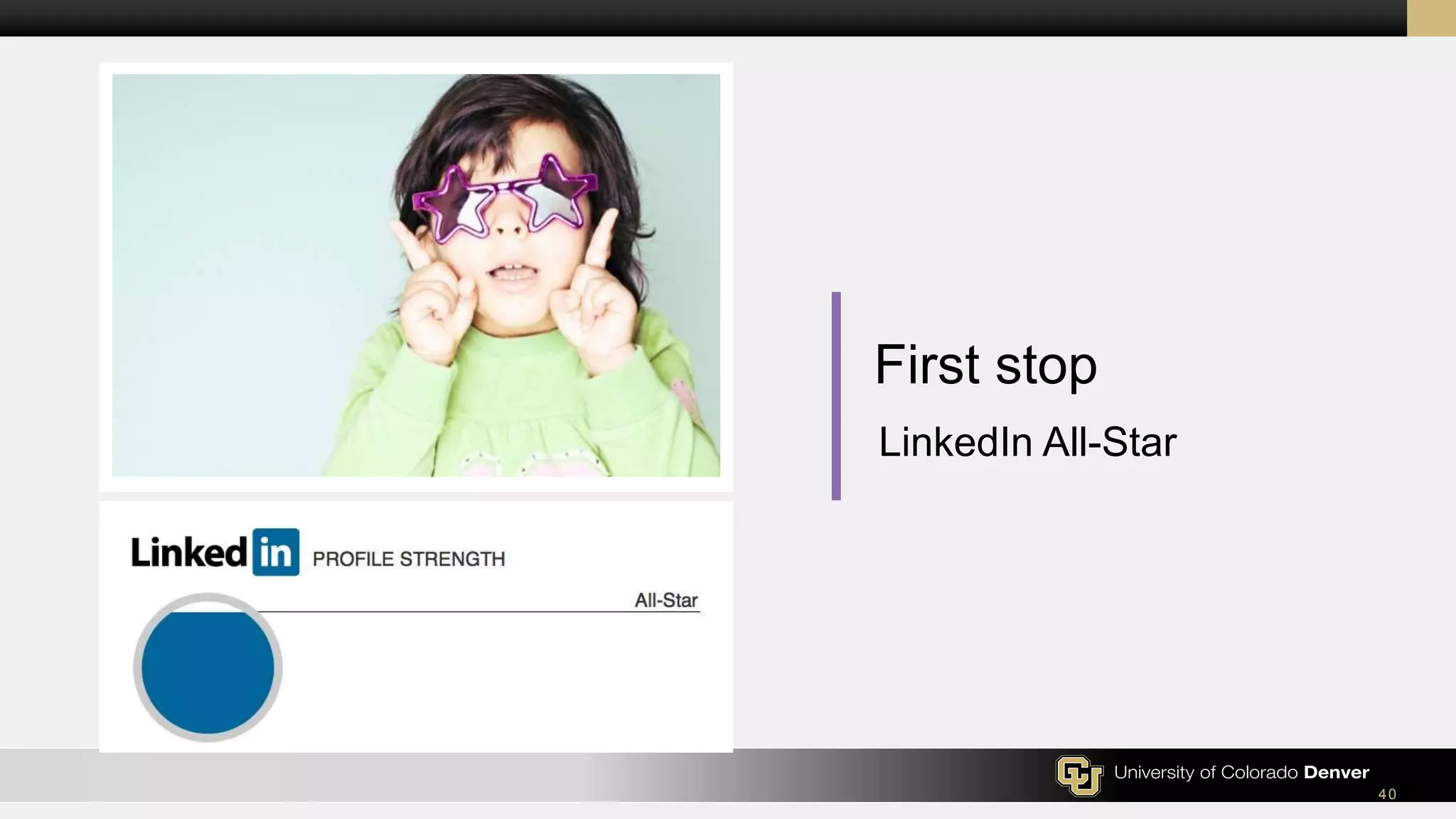 40
LinkedIn All-Star
First stop
 